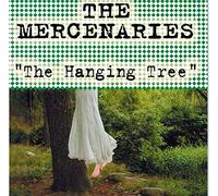 The Mercenaries - The Hanging Tree