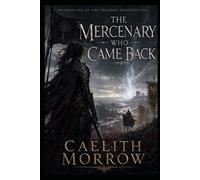 The Mercenary Who Came Back: He Knew What She Was. He Said Nothing. Then He Made an Offer.
