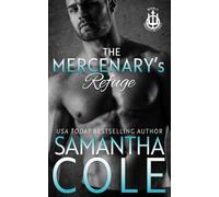 The Mercenary's Refuge: A Hidden Identity Romantic Suspense