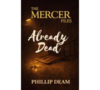The Mercer Files: Already Dead