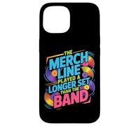 The Merch Line Played A Longer Set Than The Band Coque pour iPhone 15