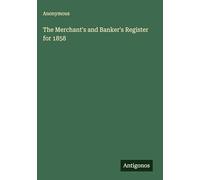 The Merchant's and Banker's Register for 1858
