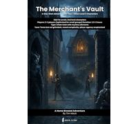 The Merchant's Vault: A D&D 5e One-Shot Adventure for 2-3 Players: Small Group Urban Heist Adventure for Dungeons & Dragons 5th Edition with Pre-Gen Characters and Battle Maps