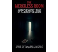 The Merciless Room