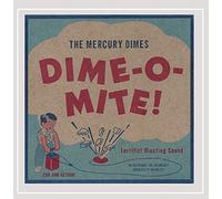 The Mercury Dimes - Dime-O-Mite!
