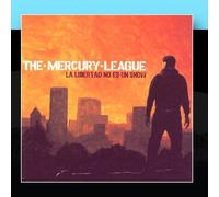 The Mercury League - La Libertad No Es Un Show