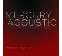 The Mercury Quartet - Mercury Acoustic