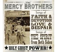 The Mercy Brothers - Holy Ghost Power [Cd]