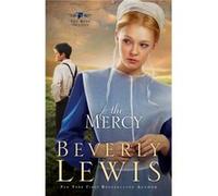 The Mercy by Beverly Lewis Lewis, Beverly (Auteur)