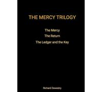 The Mercy Trilogy: The Mercy, The Return, and The Ledger and the Key