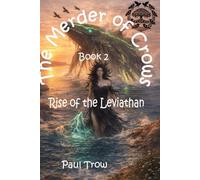 The Merder of Crows 2: Rise of the Leviathan