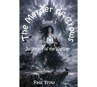 The Merder of Crows 3: Judgement of the Watcher