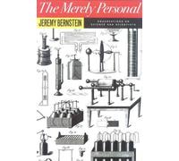 The Merely Personal: Observations on Science and Scientists