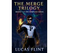 The Merge Trilogy: Books 1-3 The Complete Series - Lucas Flint - Secret Identity Books - ebook (ePub) - Livre