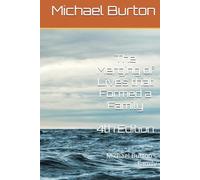 The Merging of Lives that Formed a Family 4th Edition: Michael Burton's Family
