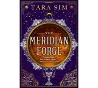 The Meridian Forge - Tara Sim - Hodderscape - ebook (ePub) - Livre