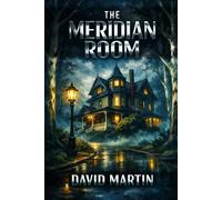 The Meridian Room: "Some doors don't lead where you think. Some don't let you back."