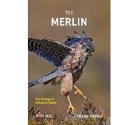 The Merlin: The Ecology of a Magical Raptor