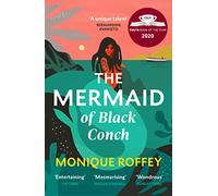 The Mermaid of Black Conch Monique Roffey (Auteur)