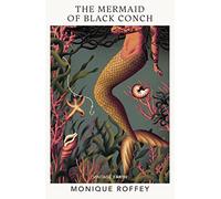 The Mermaid of Black Conch: A novel from the Vintage Earth collection