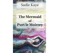 The Mermaid of Purt le Moirrey