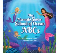 The Mermaid Sisters' School of Ocean ABCs