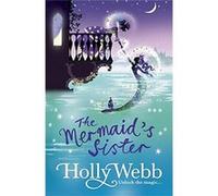 The Mermaid's Sister (A Magical Venice story) - [Livre en VO] Holly Webb (Auteur)