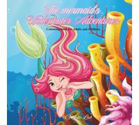 The Mermaid's Underwater Adventures: Colouring book for adults and children