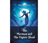 The Merman And The Figure-Head