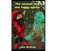 The Merman And The Poppy Sprite: Puppet Fairy Tale