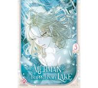 The Merman Trapped in My Lake - tome 3