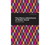 The Merry Adventures Of Robin Hood