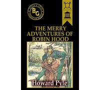 The Merry Adventures of Robin Hood (Annotated)