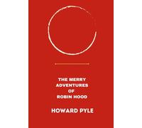 The Merry Adventures Of Robin Hood By Howard Pyle