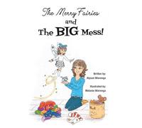 The Merry Fairies and The BIG Mess!