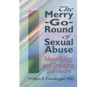 The Merry-Go-Round Of Sexual Abuse