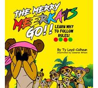 The Merry Meerkats Go !! Learn Why to Follow Rules!