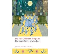 The Merry Wives of Windsor : The New Oxford Shakespeare – Oxford University Press
