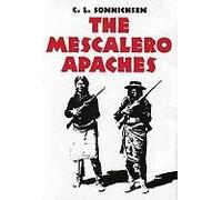 The Mescalero Apaches C. Sonnichsen (Auteur)