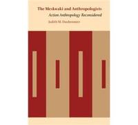 The Meskwaki and Anthropologists by Judith M. Daubenmier Judith M. Daubenmier (Auteur)