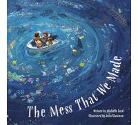 The Mess That We Made