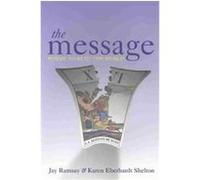 The Message Jay Ramsay, Karen Eberhardt Shelton (Auteur)