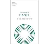 The Message of Daniel - Rev Dr Dale Ralph Author Davis - InterVarsity Press - Livre en Anglais - Paperback Rev Dr Dale Ralph Author DavisRev Dr Dale Ralph Author Davis (Auteur)