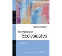 The Message of Ecclesiastes by Derek Kidner Derek Kidner (Auteur)