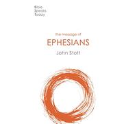 The Message of Ephesians: God's New Society