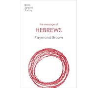 The Message of Hebrews