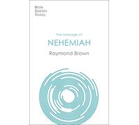 The Message of Nehemiah: God's Servant In A Time Of Change