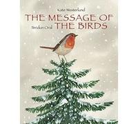THE MESSAGE OF THE BIRD (Minedition Minibooks) - [Livre en VO] Kate Westerlund (Auteur)