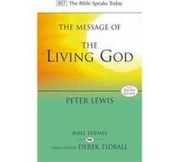 The Message of the Living God by Peter Author Lewis Peter Lewis (Auteur)