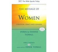 The Message of Women (Bible Speaks Today) (The Bible Speaks Today) Derek And Dianne Tidball (Auteur)